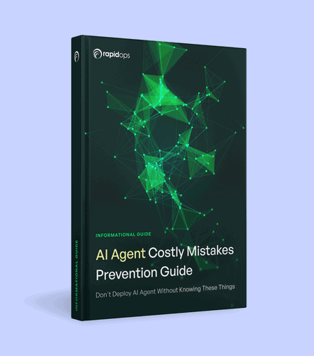 The AI Agent Costly Mistakes Prevention Guide
